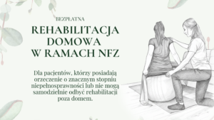 Baner informujący o bezpłatnej rehabilitacji domowej w ramach NFZ, z ilustracją fizjoterapeutki pracującej z pacjentką.