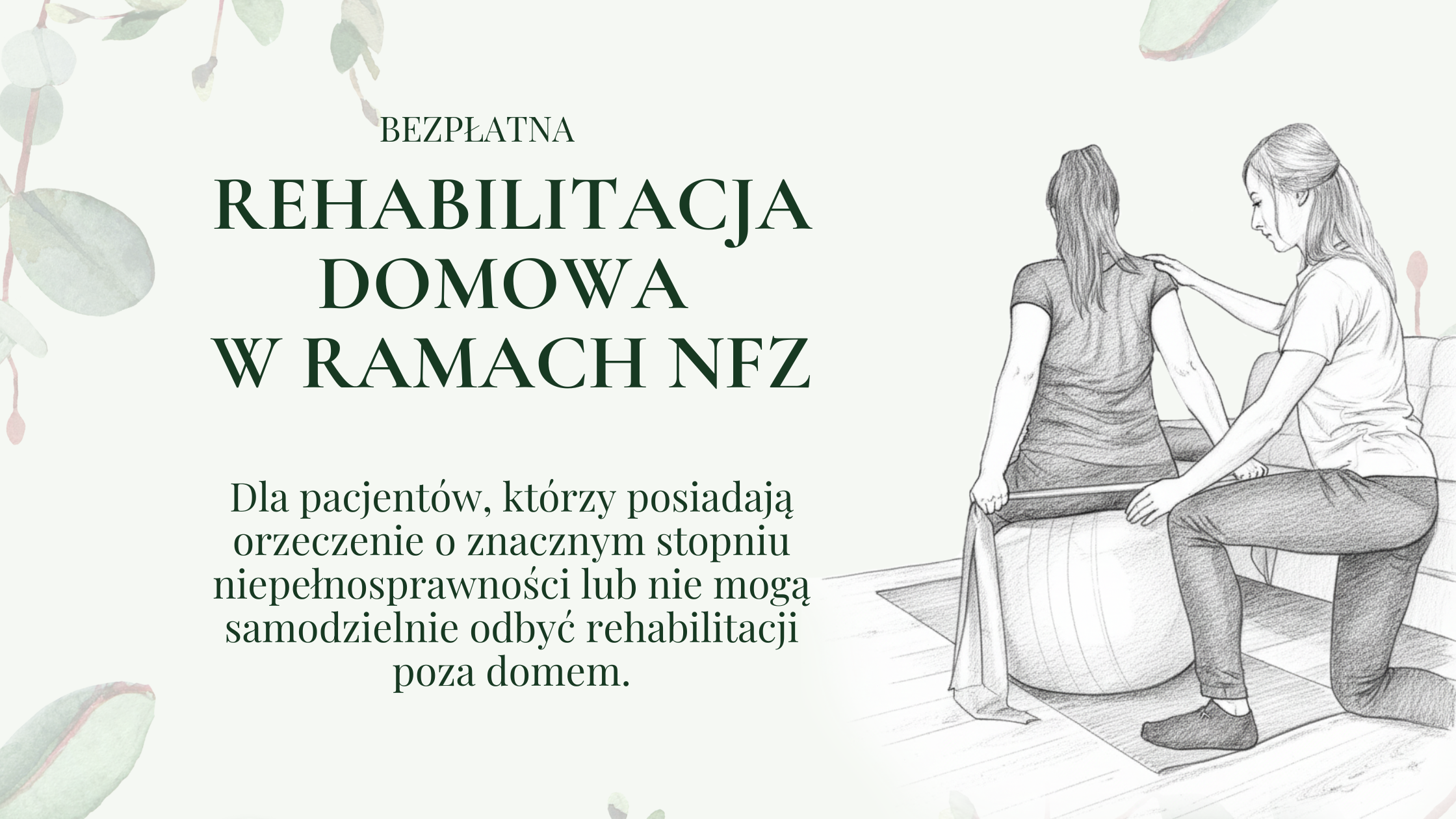 Baner informujący o bezpłatnej rehabilitacji domowej w ramach NFZ, z ilustracją fizjoterapeutki pracującej z pacjentką.